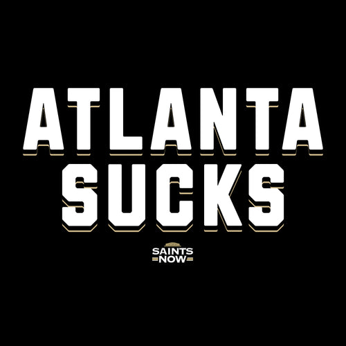Atlanta Sucks T-Shirt from Saints Now
