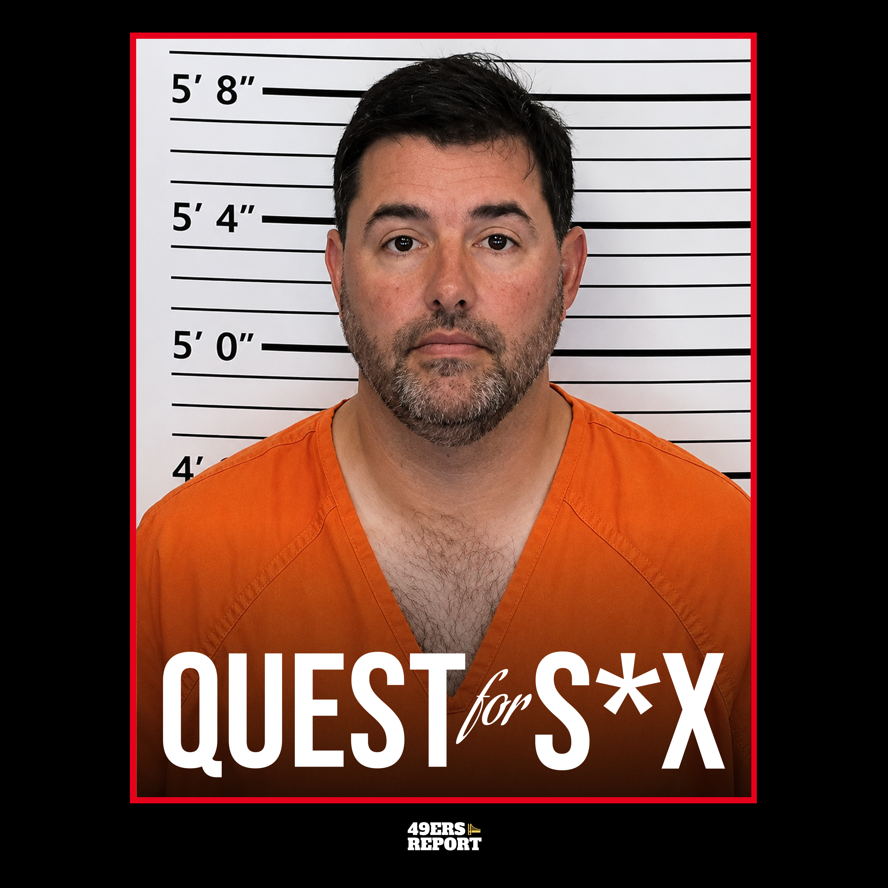 Quest For S*x T-Shirt from 49ers Report