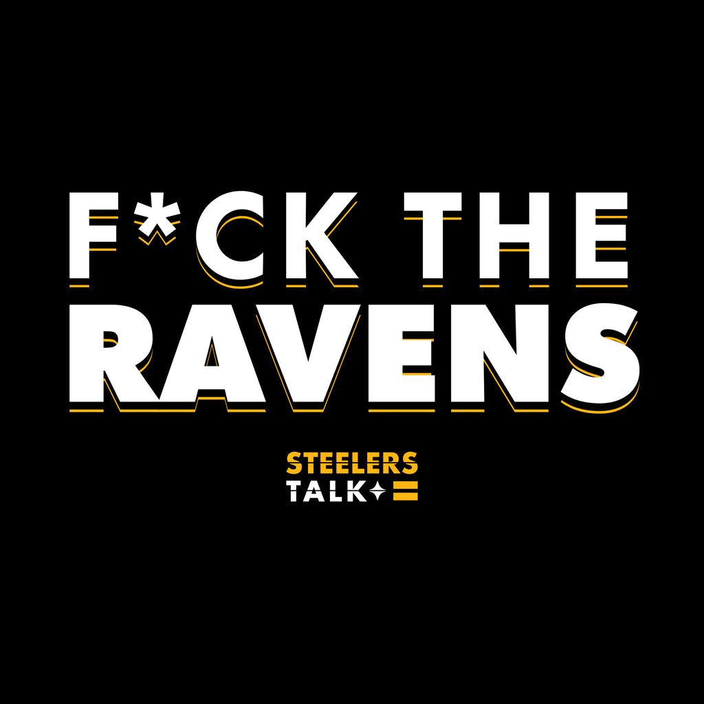 F*CK The Ravens T-Shirt from Steelers Talk