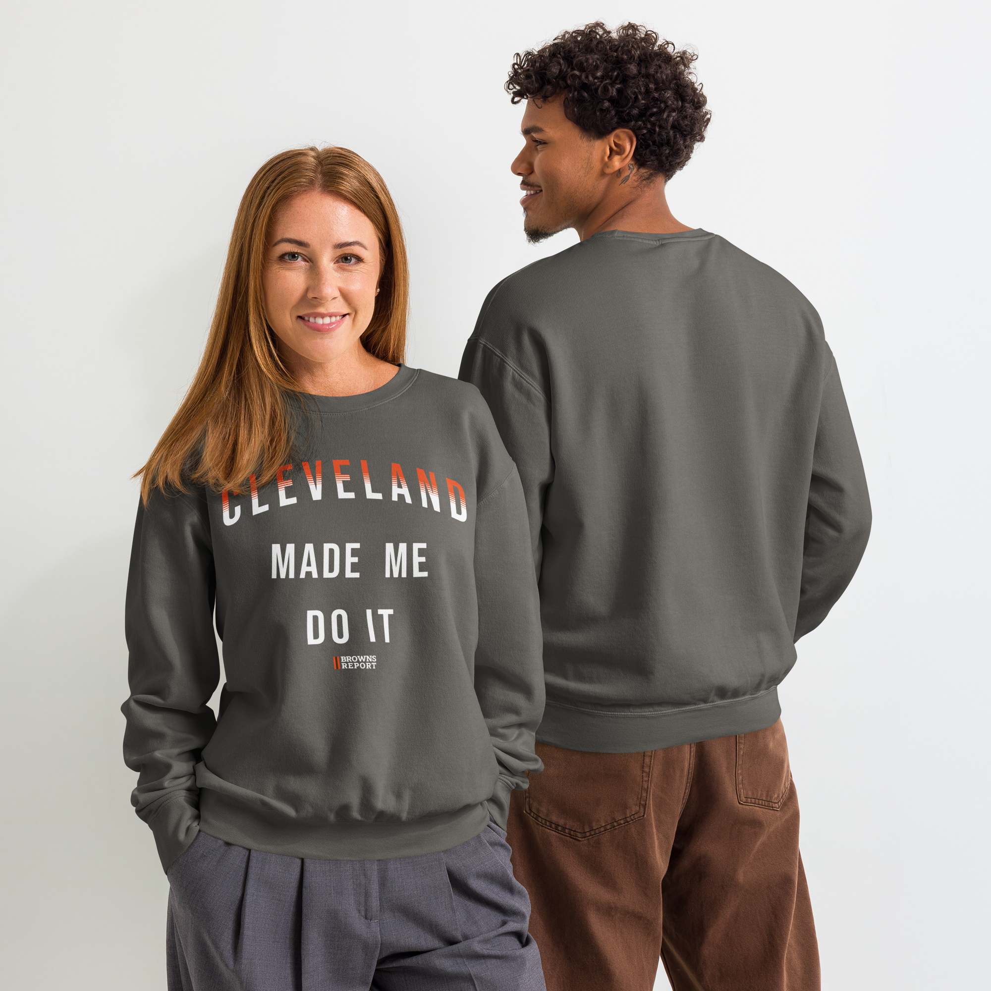 Cleveland Made Me Do It Sweatshirt from Browns Report
