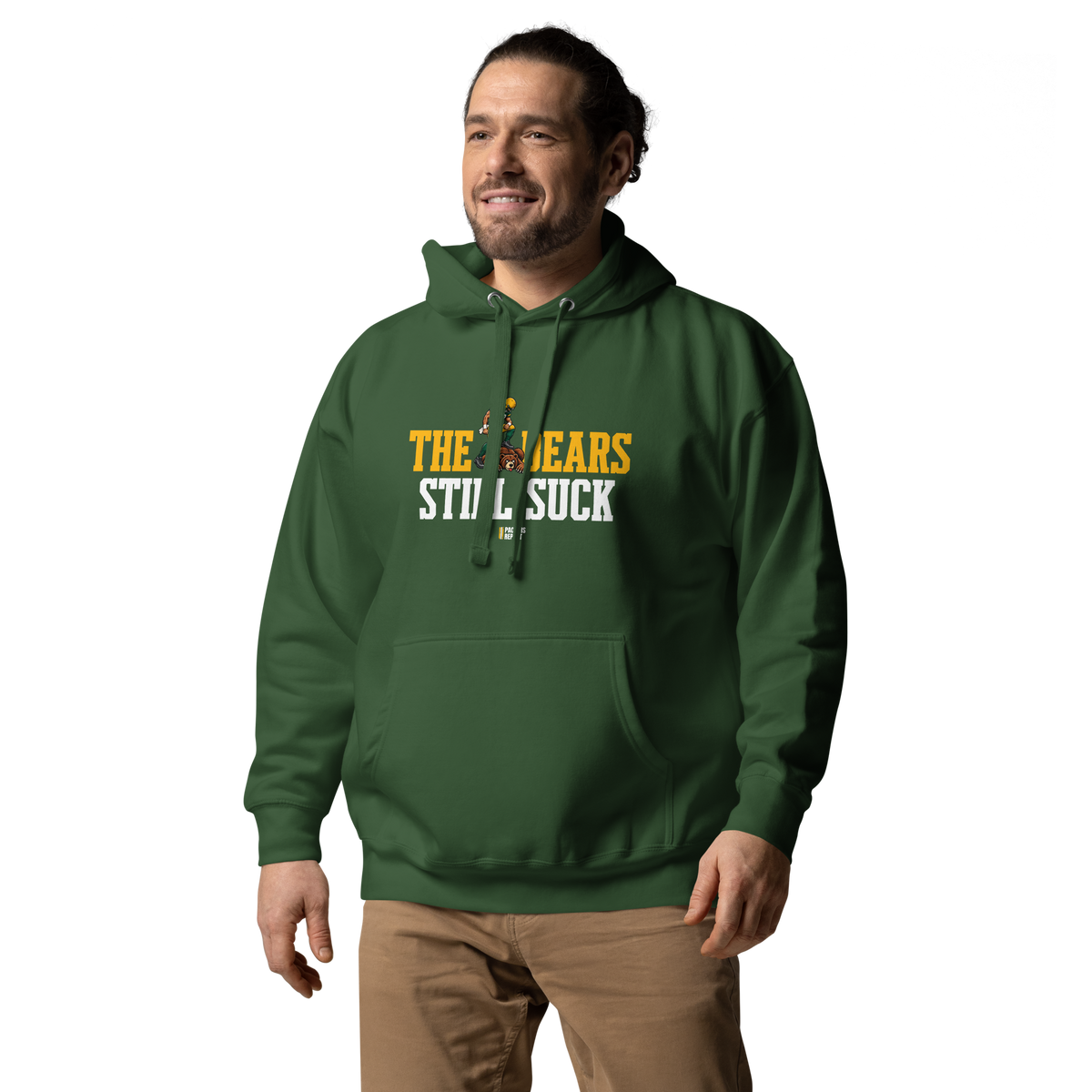 The Bears Still Suck Hoodie from Packers Report