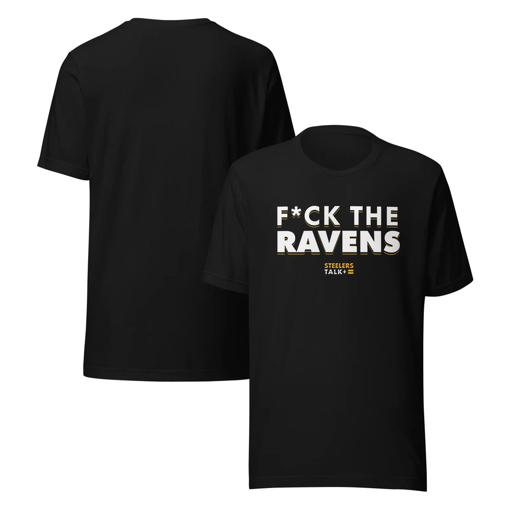 F*CK The Ravens T-Shirt from Steelers Talk