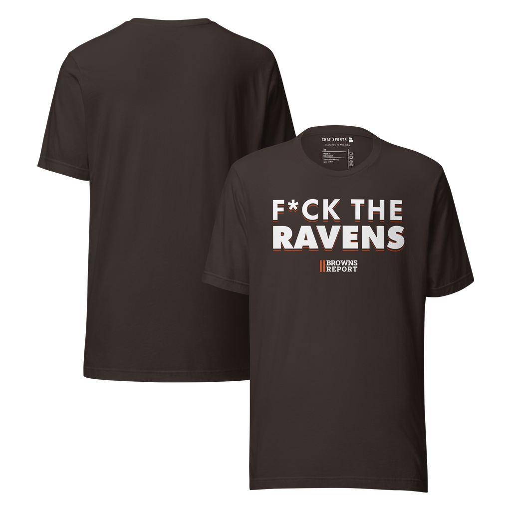 F*CK The Ravens T-Shirt from Browns Report