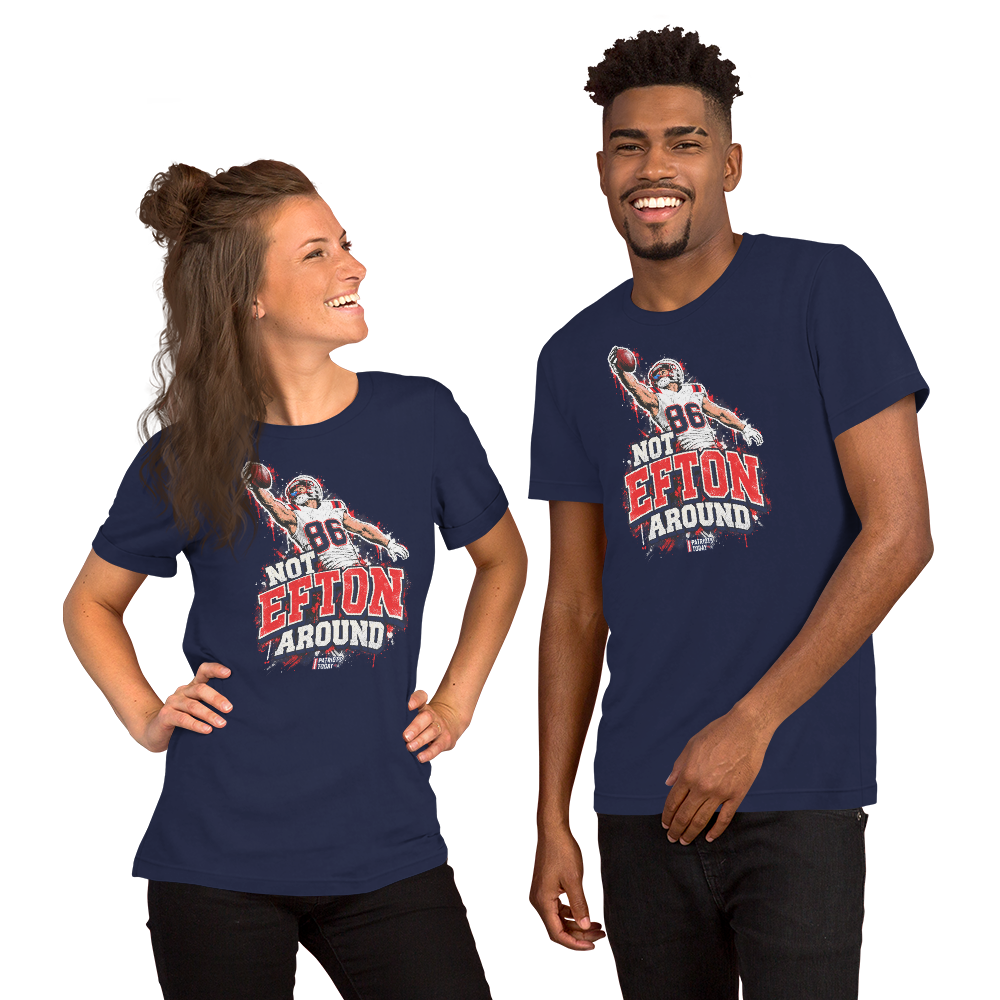 Not Ef'n Around T-Shirt from Patriots Today